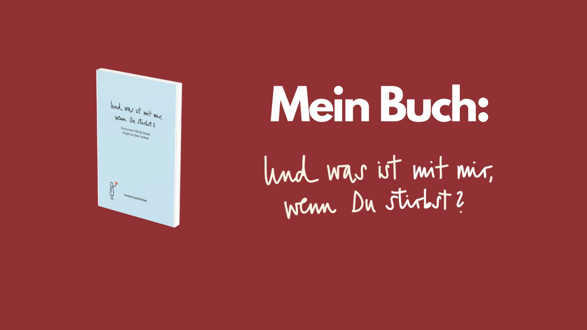 Buch mit Titel auf rotem Untergrund: Und was ist mit mir, wenn Du stirbst